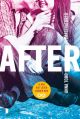 After: After 2: Je kan niet leven zonder hem - Anna Todd